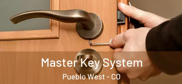 Master Key System Pueblo West - CO