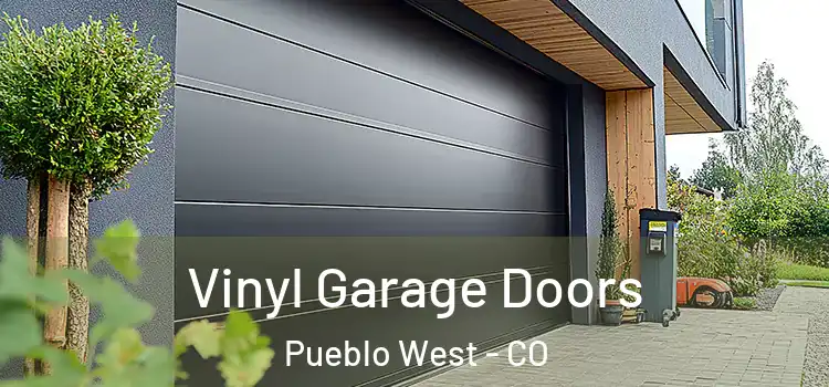  Vinyl Garage Doors Pueblo West - CO